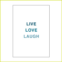 live love laugh